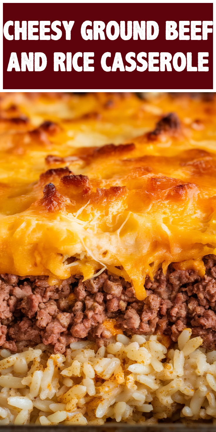 Pinterest Pin for Cheesy Ground Beef and Rice Casserole