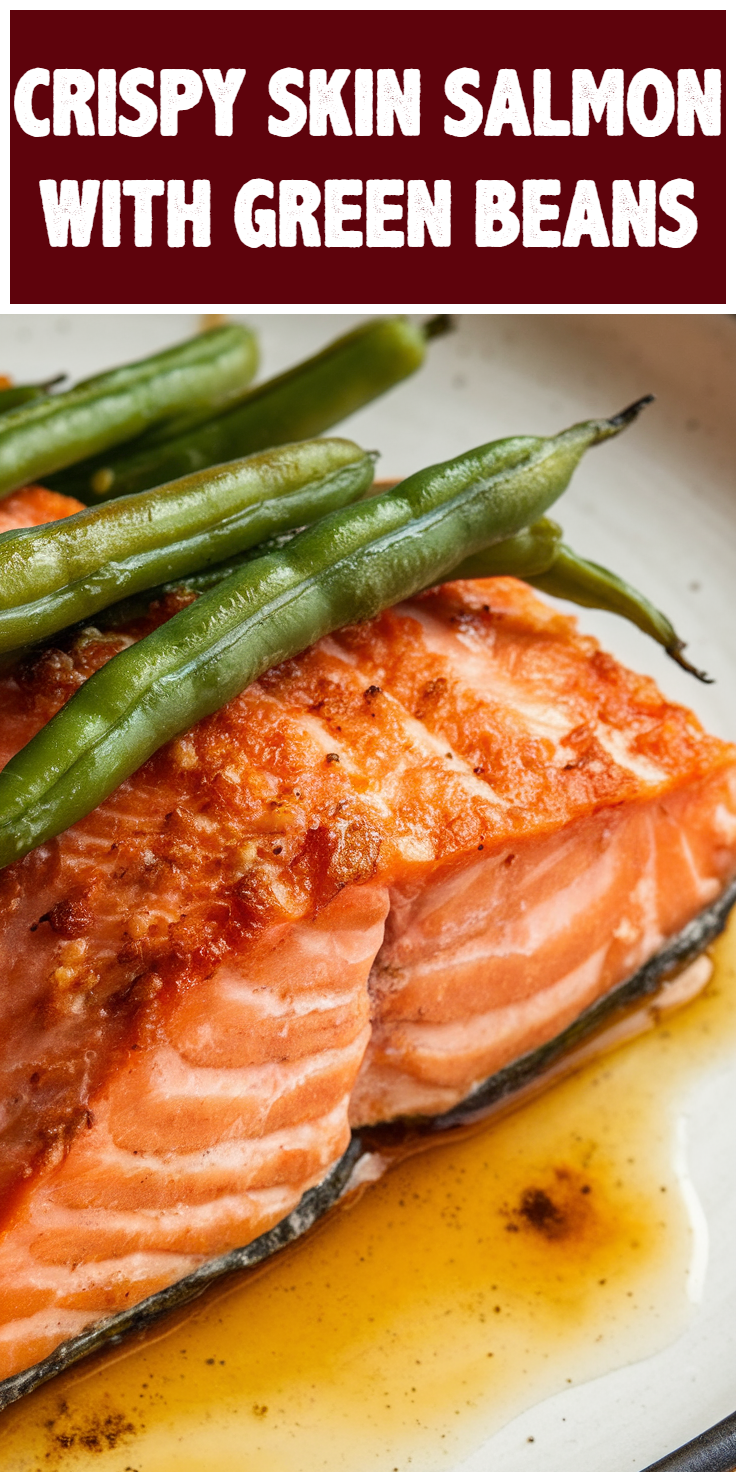 Pinterest Pin for Crispy Skin Salmon with Green Beans